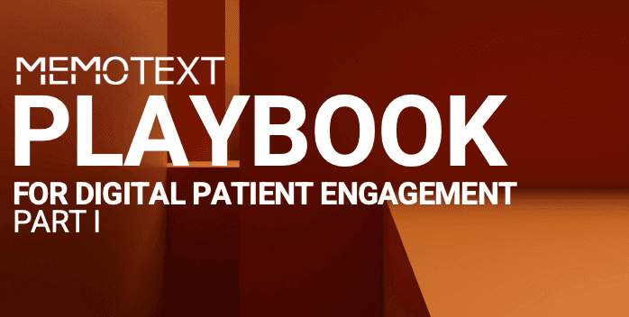 Introducing the MEMOTEXT AI Playbook for Digital Patient Engagement – Part 1